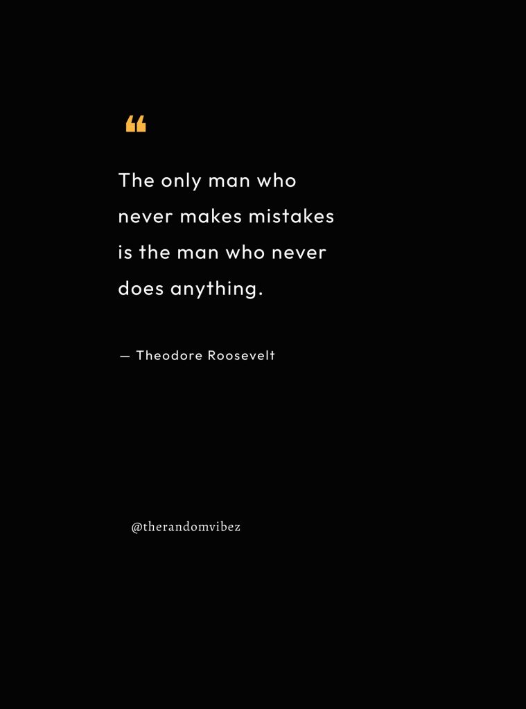 Theodore Roosevelt Quotes By The Great President – The Random Vibez