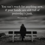 70 Moving Forward Quotes To Let Go Of The Past – The Random Vibez