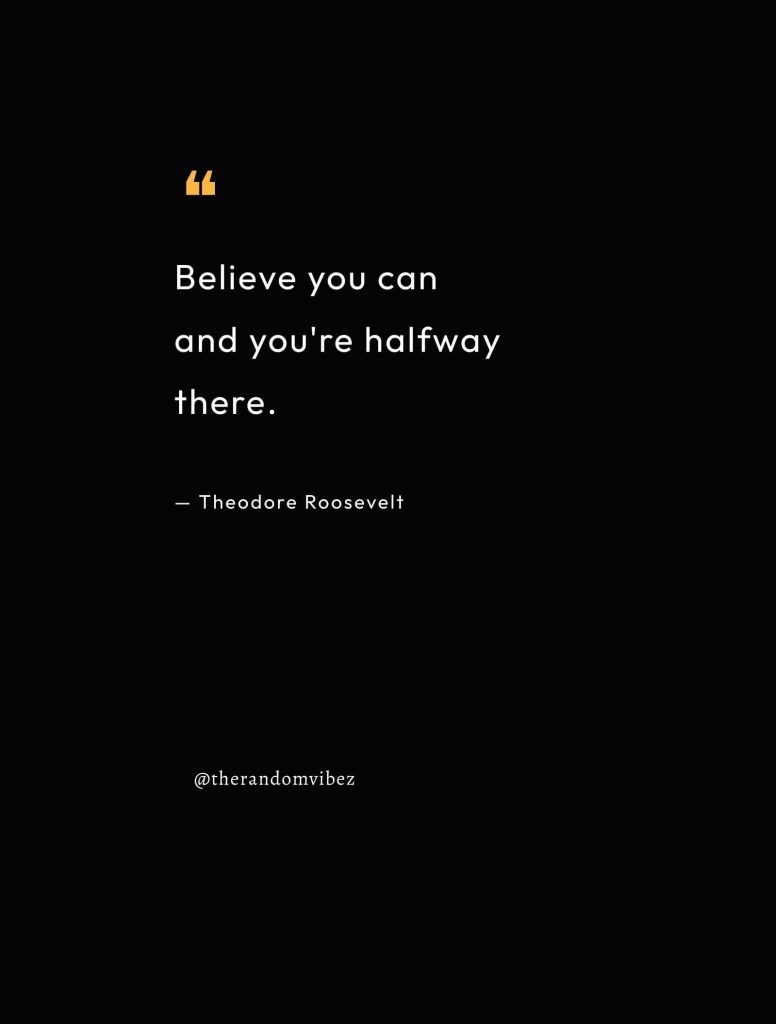 Theodore Roosevelt Quotes By The Great President – The Random Vibez