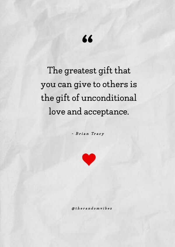 100 Unconditional Love Quotes For Family Friends