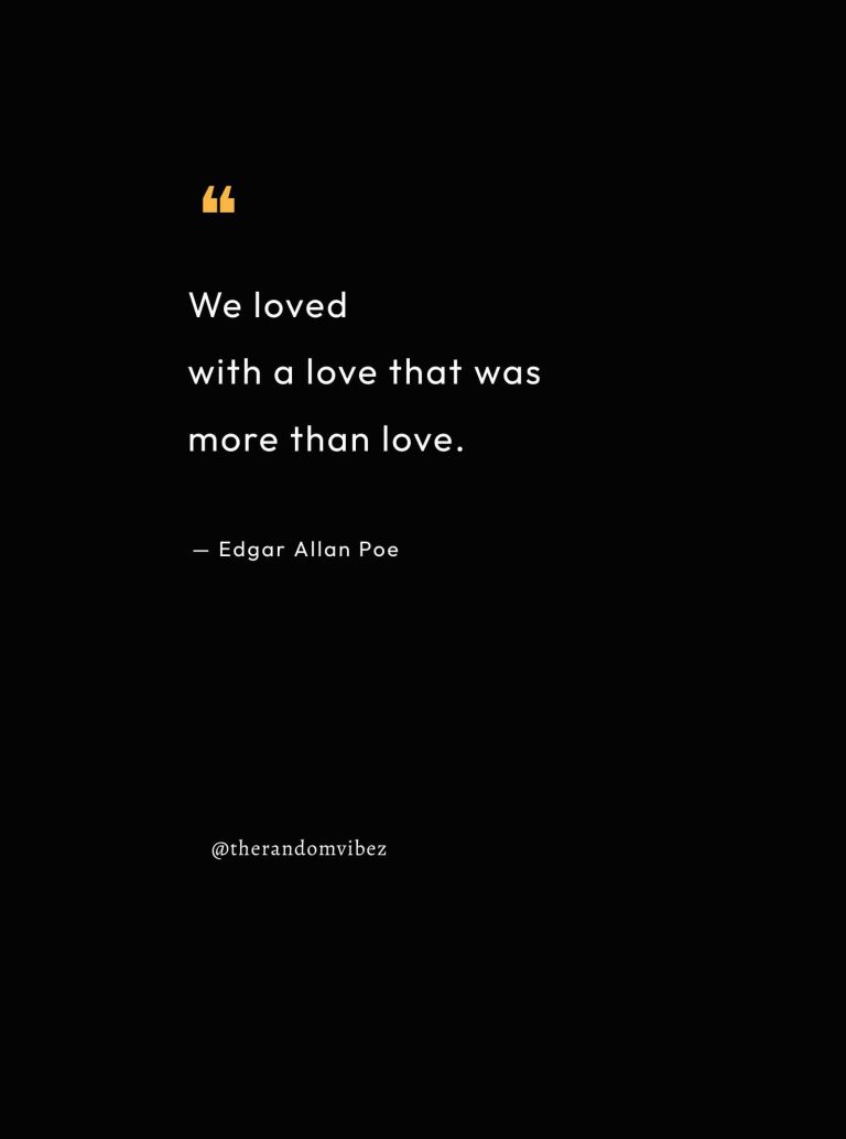 115 Edgar Allan Poe Quotes On Love, Life & Insanity – The Random Vibez