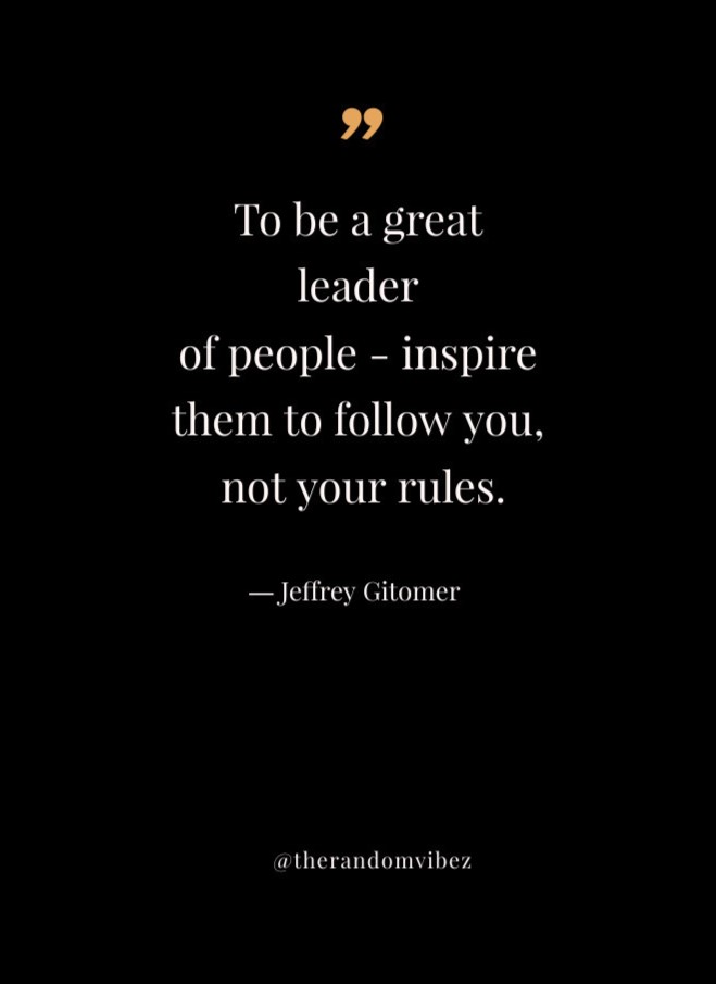 80 Leadership Quotes To Inspire The Leader Within You – The Random Vibez