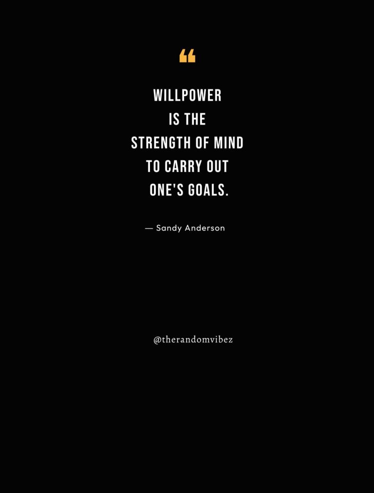 80 Willpower Quotes On Mental Strength & Determination – The Random Vibez