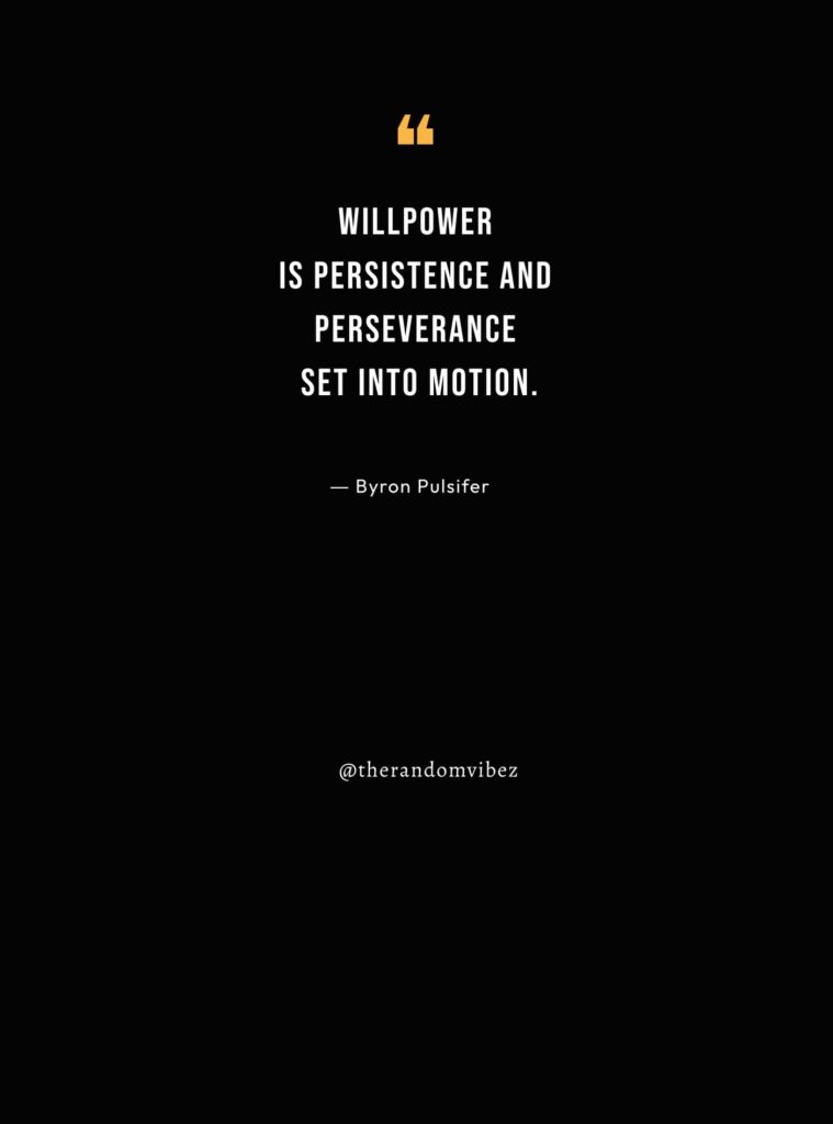 80 Willpower Quotes On Mental Strength & Determination – The Random Vibez