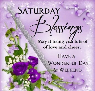 180 Saturday Blessings Images, Pics, Quotes, Wishes and GIF