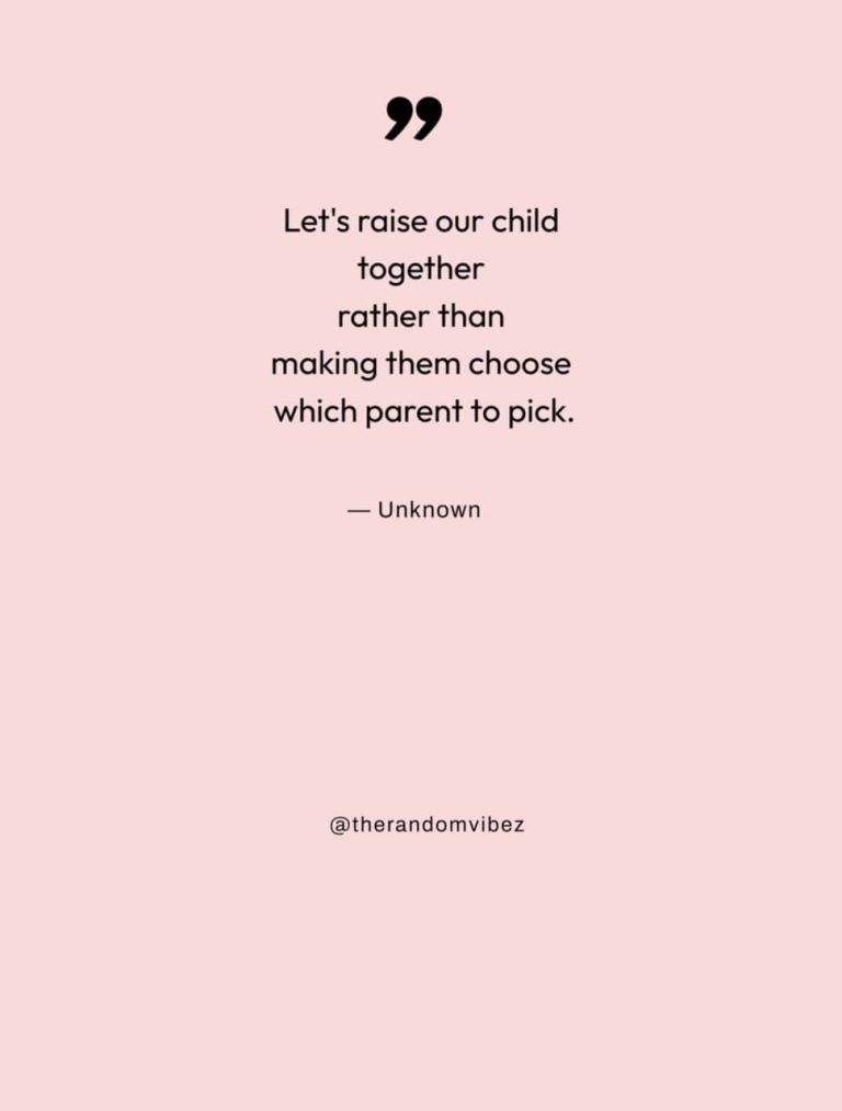 60 Best Co-Parenting Quotes To Inspire Separated Parents – The Random Vibez