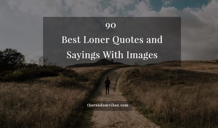 Best Loner Quotes and Sayings