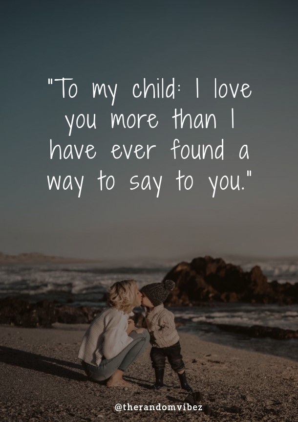 Top 80 Quotes About Loving Your Children Unconditionally