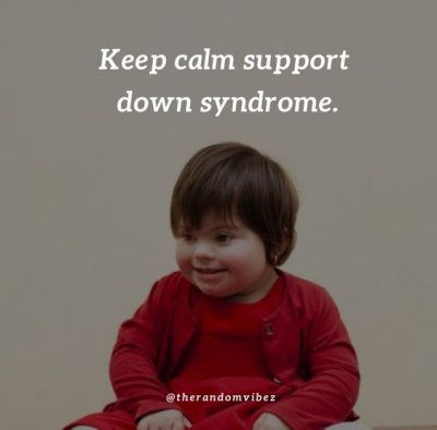 60 DOWN SYNDROME QUOTES FOR AWARENESS AND ACCEPTANCE – Viralhub24