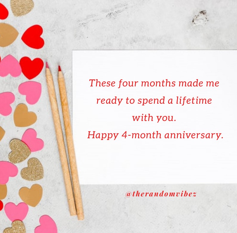 4 Month Anniversary Quotes For Boyfriend