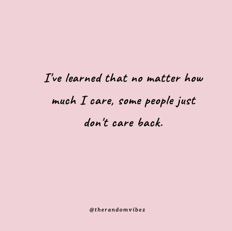 Caring Too Much Quotes That Will Melt Your Heart – The Random Vibez