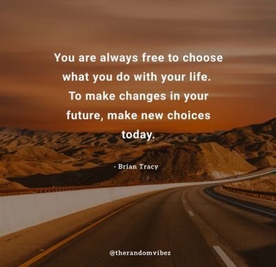 Taking Decisions Choices Quotes