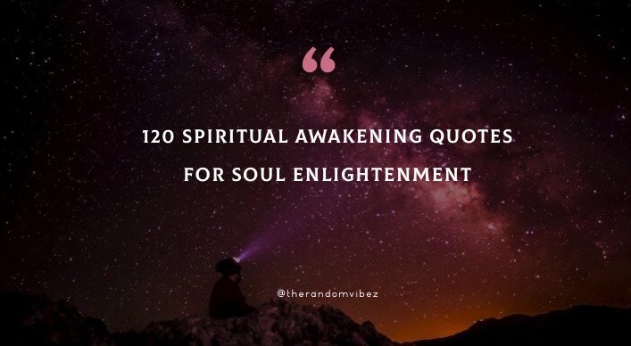 1 Spiritual Awakening Quotes For Soul Enlightenment