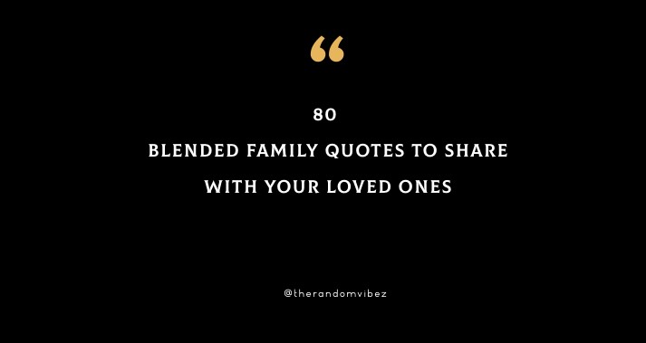 blended family sayings