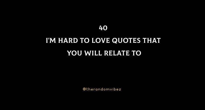 WHEN YOU LOVE HARD QUOTES –