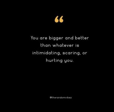 80 Intimidation Quotes To Inspire You To Be Fearless – The Random Vibez
