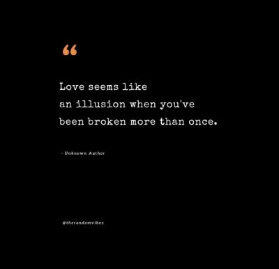 55 Love Is An Illusion Quotes That Gives You A Reality Check – The ...