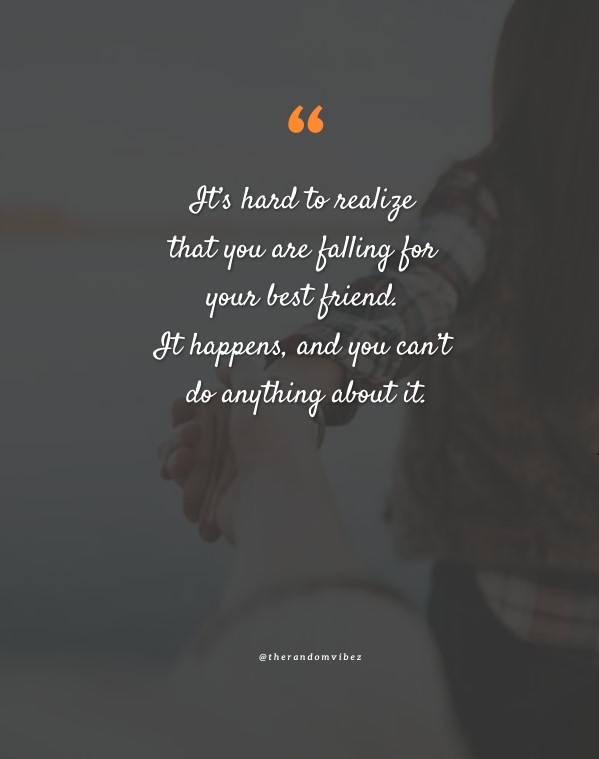 80 Falling In Love With Your Best Friend Quotes – The Random Vibez