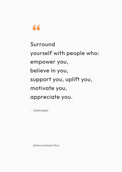 quotes about surrounding yourself with good people