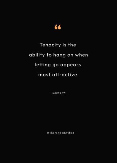 tenacity quote