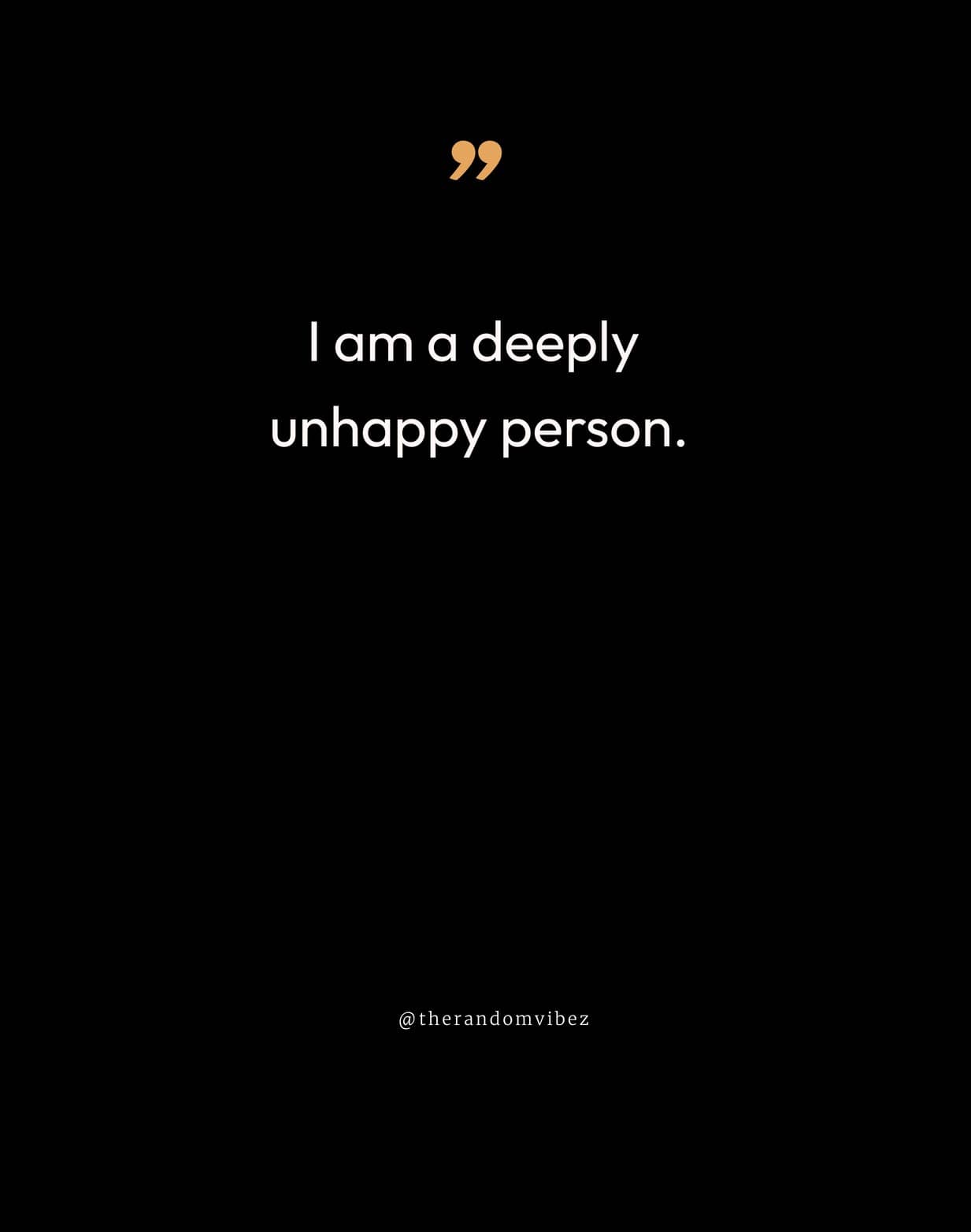 90 Unhappy Quotes To Stop Feeling Sad & Miserable – The Random Vibez