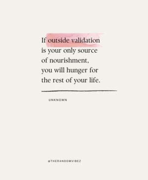 best validation quotes