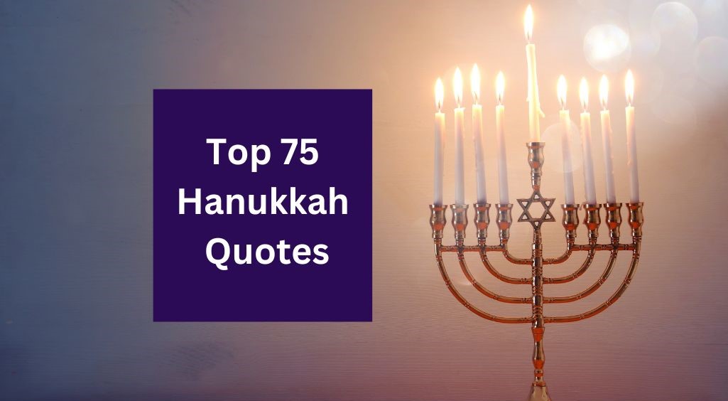 75 Hanukkah Quotes, Wishes And Sayings