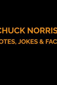 Top 65 Chuck Norris Quotes, Jokes, And Facts