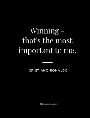 famous quote of ronaldo