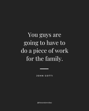 john gotti quotes about family
