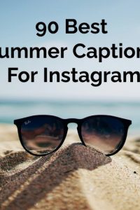 90 Best Summer Captions For Instagram (2024)