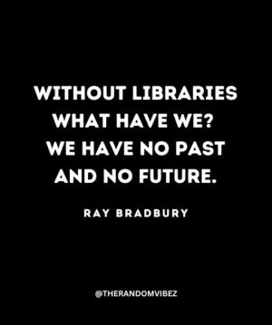 Ray Bradbury Sayings