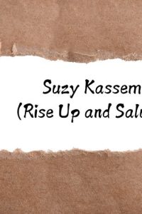 Suzy Kassem Quotes (Rise Up and Salute the Sun)