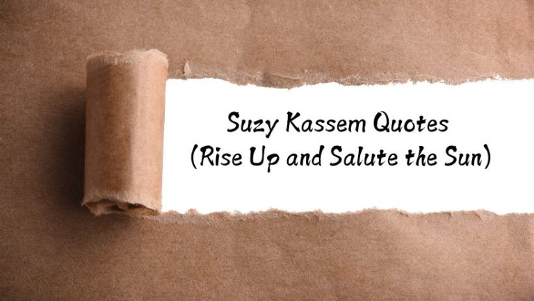 Suzy Kassem Quotes (Rise Up and Salute the Sun)