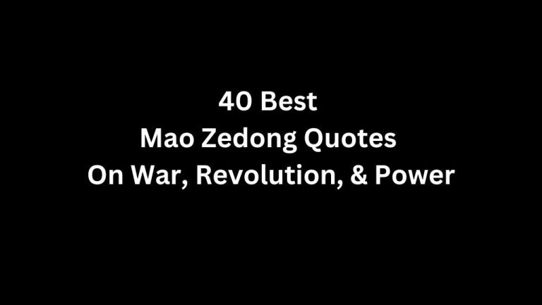 40 Mao Zedong Quotes On War, Revolution, & Power