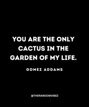 Addams Family Gomez Quotes