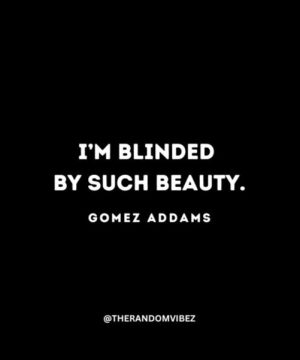 Gomez Addams Quotes