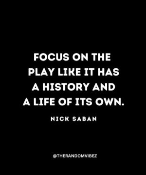 Nick Saban Football Quotes