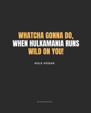 hulk hogan catchphrases