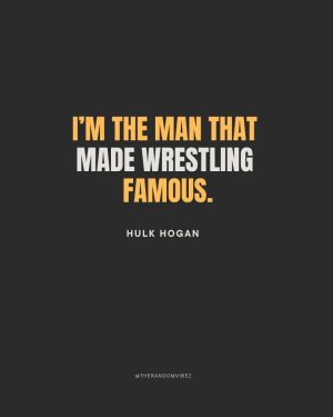 hulk hogan sayings