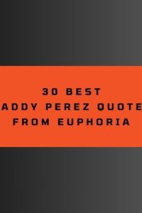 30 Maddy Perez Quotes From The Iconic Euphoria Series