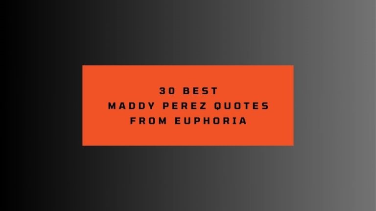 30 Maddy Perez Quotes From The Iconic Euphoria Series