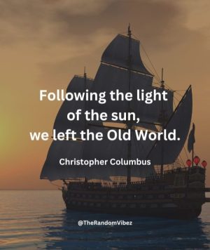 Christopher Columbus Quotes