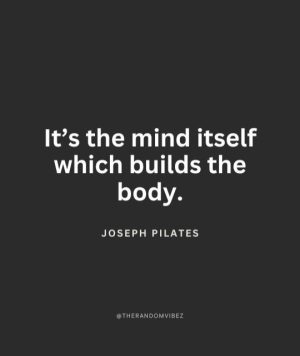 Famous Quotes From Joseph Pilates