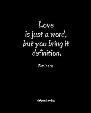 eminem love quotes​