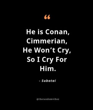 Best Conan The Barbarian Quotes