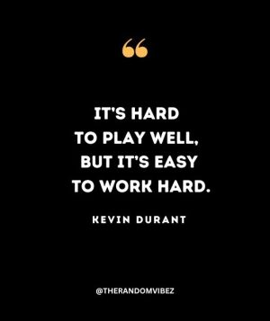 Quotes By Kevin Durant