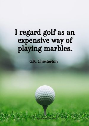 clever golf quotes​