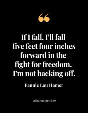 Fannie Lou Hamer Inspirational Quotes