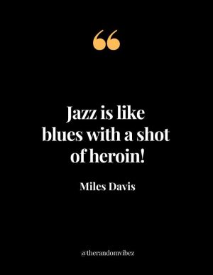 Miles Davis Quotes About Jazz